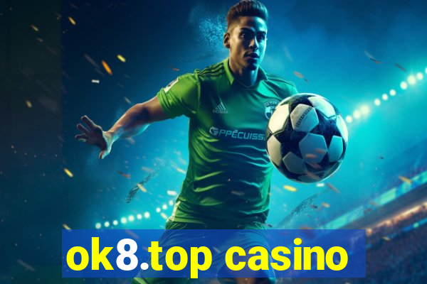 ok8.top casino